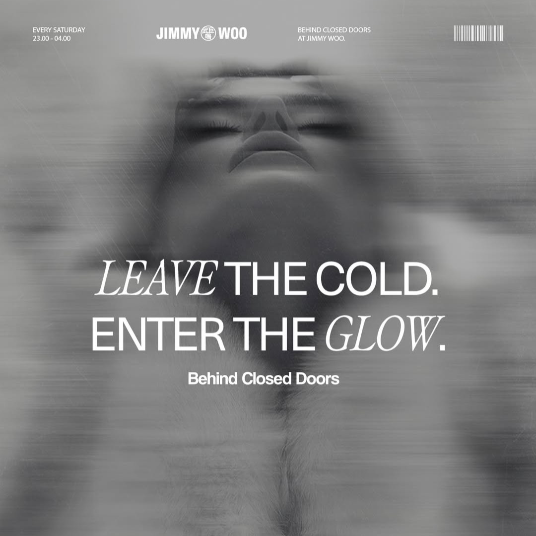 BEHIND CLOSED DOORS at Jimmy Woo, Sat 11 Apr