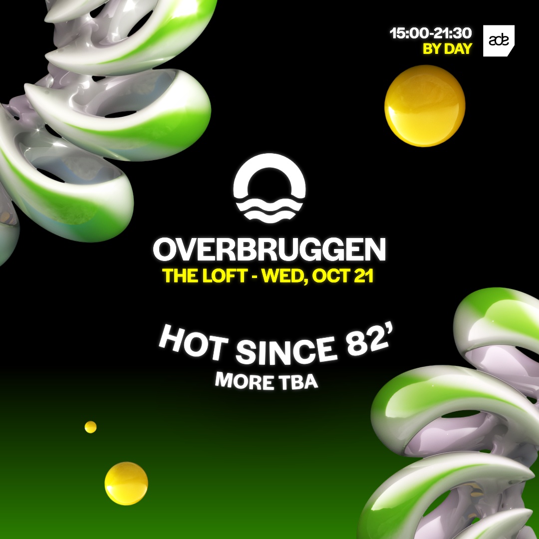 OVERBRUGGEN HOT SINCE 82 | LOFT | ADE at The Loft, Wed 21 Oct