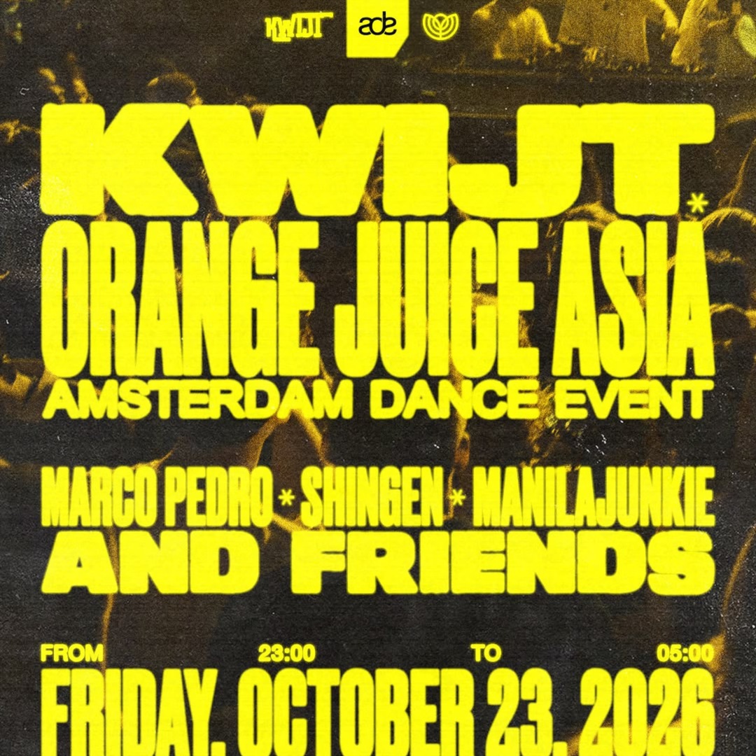 KWIJT X ORANGE JUICE ASIA | ADE at Chicago Social Club, Fri 23 Oct