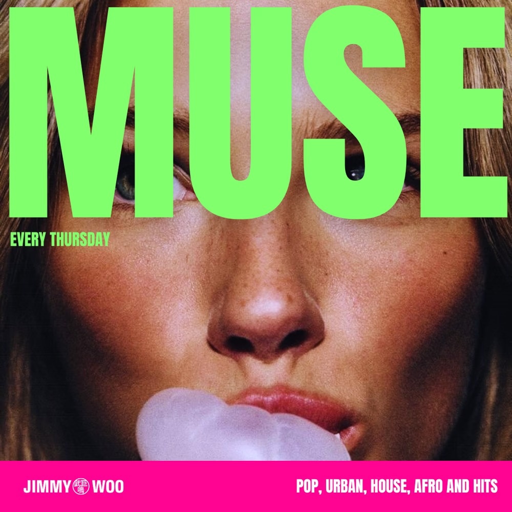 MUSE at Jimmy Woo, Thu 9 Apr