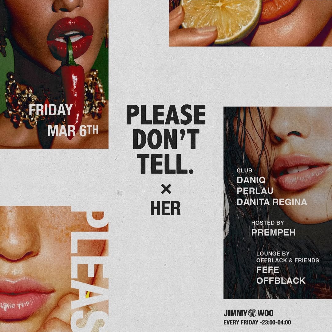 PLEASE DON'T TELL at Jimmy Woo, Fri 10 Apr