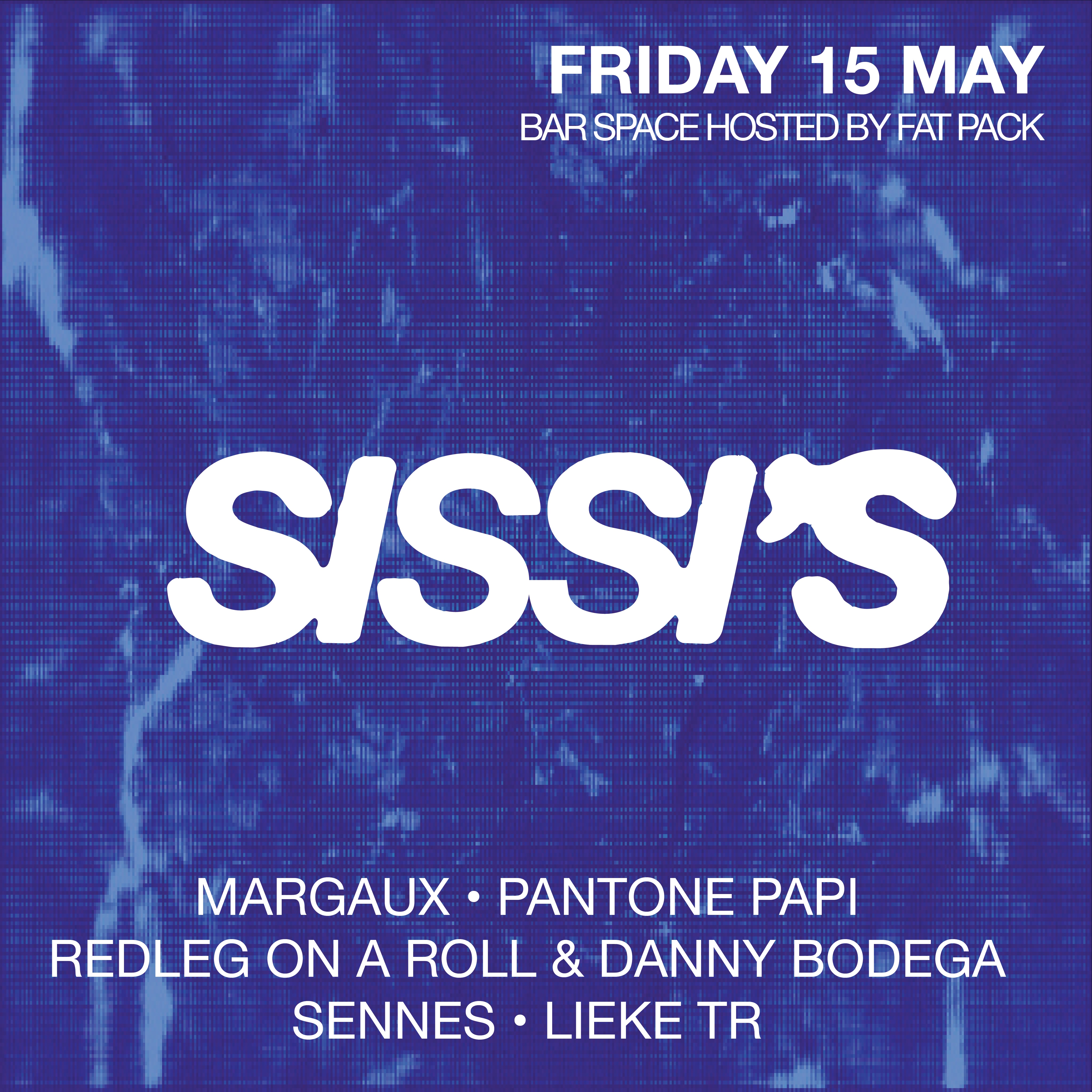 SISSI'S FRIDAY W/ SENNES B2B LIEKE TR, PATONE PAPI & FATPACK FUNDRAISER FOR AZG at Sissi's, Fri 15 May