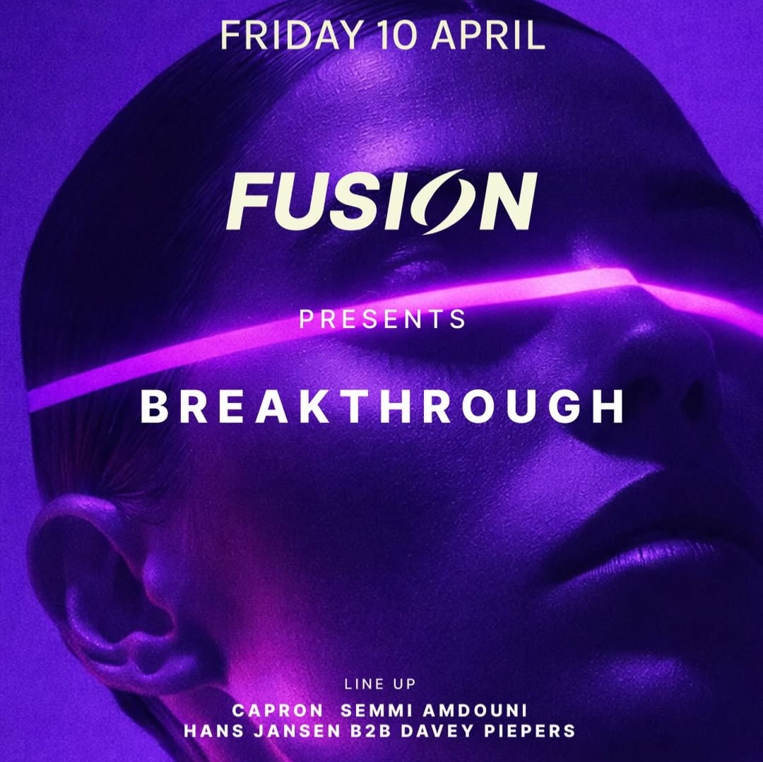 FUSION PRESENTS BREAKTHROUGH at Chin Chin Club, Fri 10 Apr